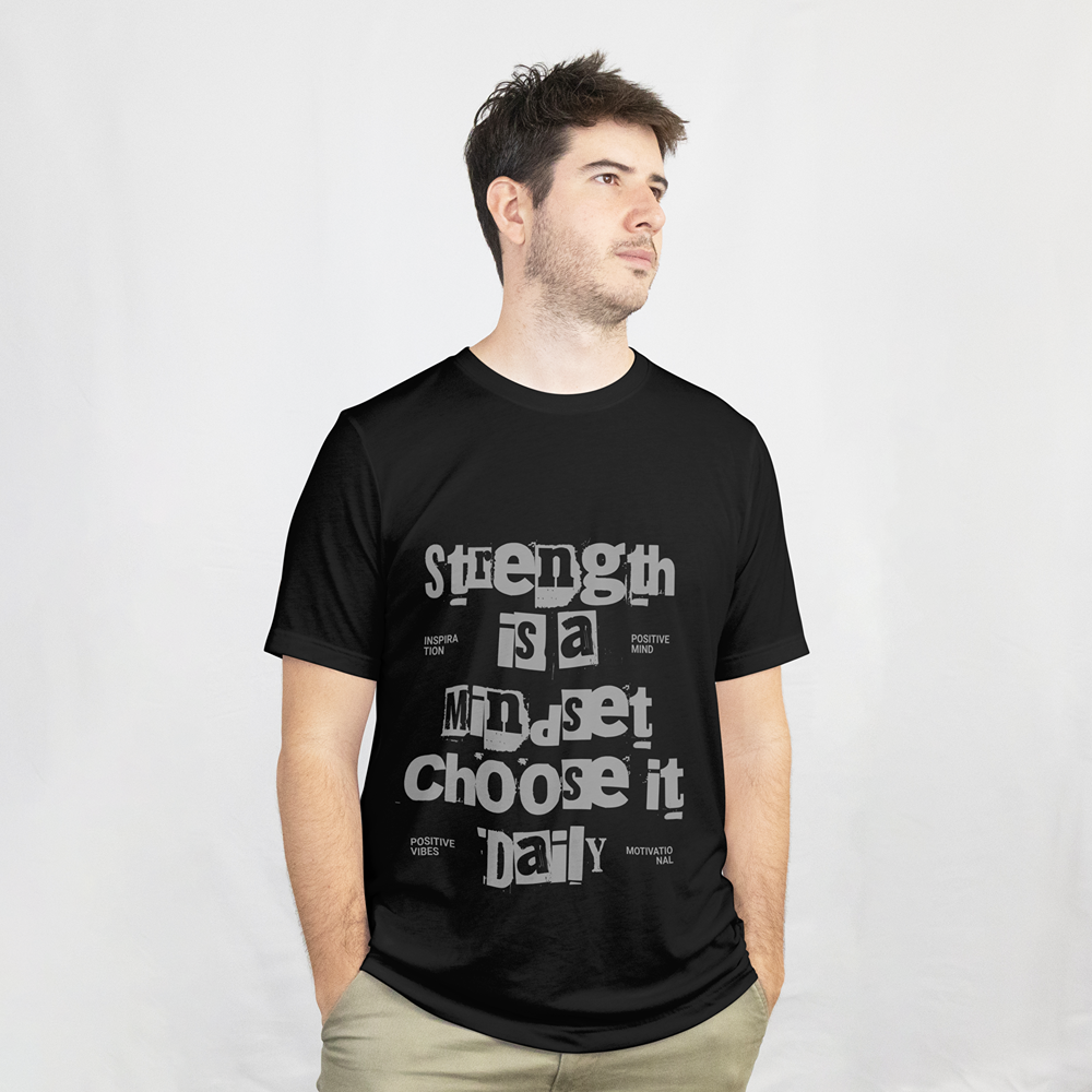 Strength Is a Mindset Choose It Daily T‑Shirt