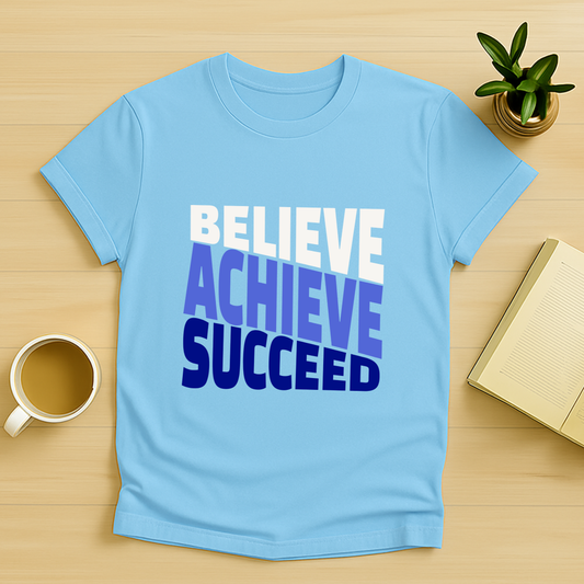 Believe Achieve Succeed T-Shirt