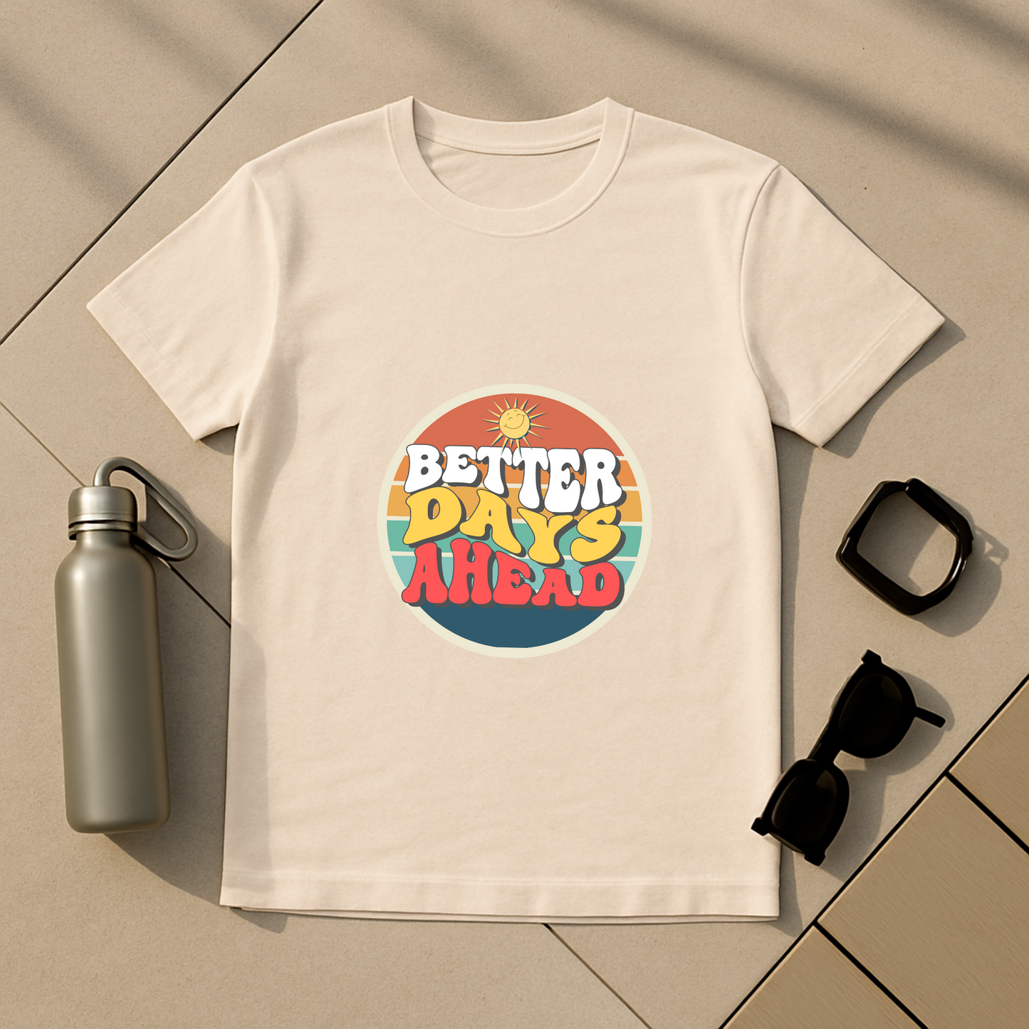 Better Days Ahead T-Shirt