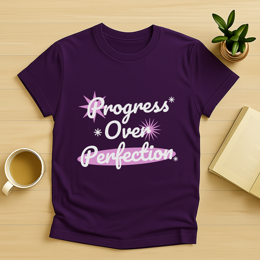Progress Over Perfection T-Shirt