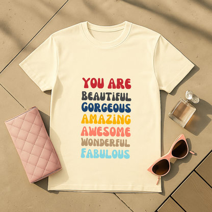 You Are T-Shirt