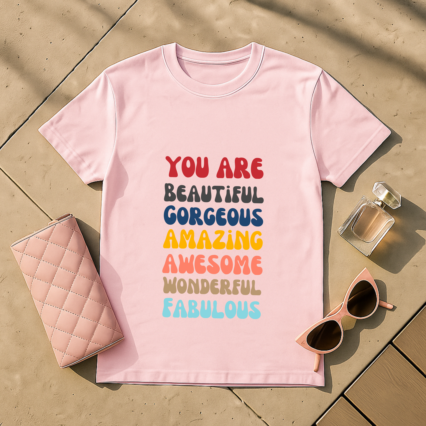 You Are T-Shirt