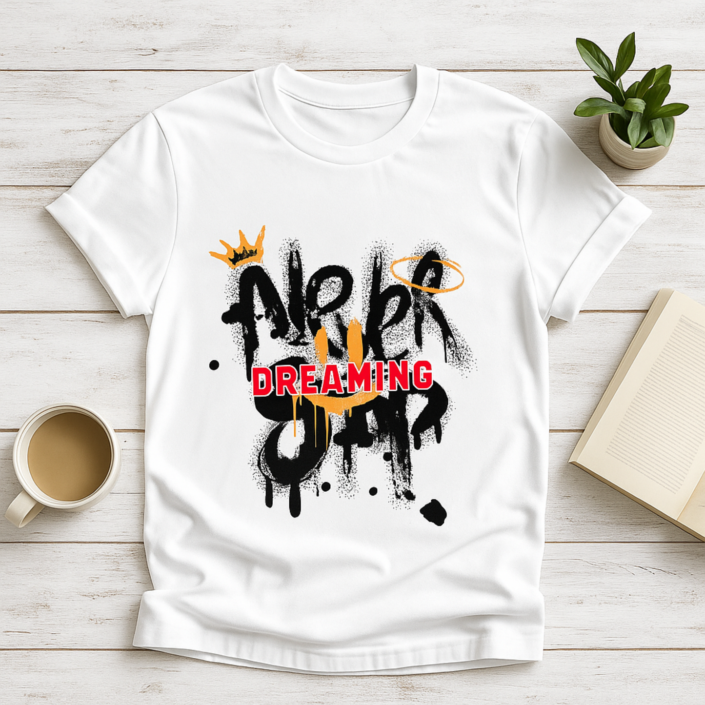 Never Stop Dreaming T-Shirt