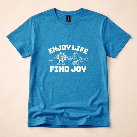 Enjoy Life Find Joy T-Shirt