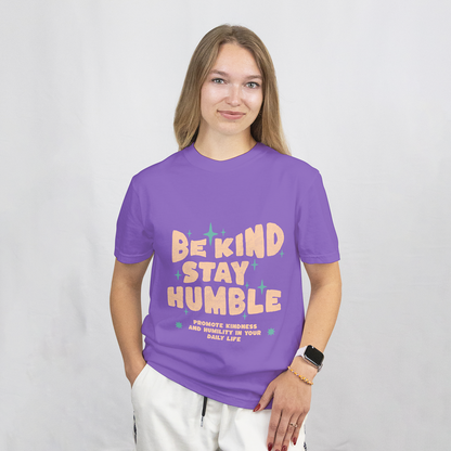 Be Kind Stay Humble T-Shirt