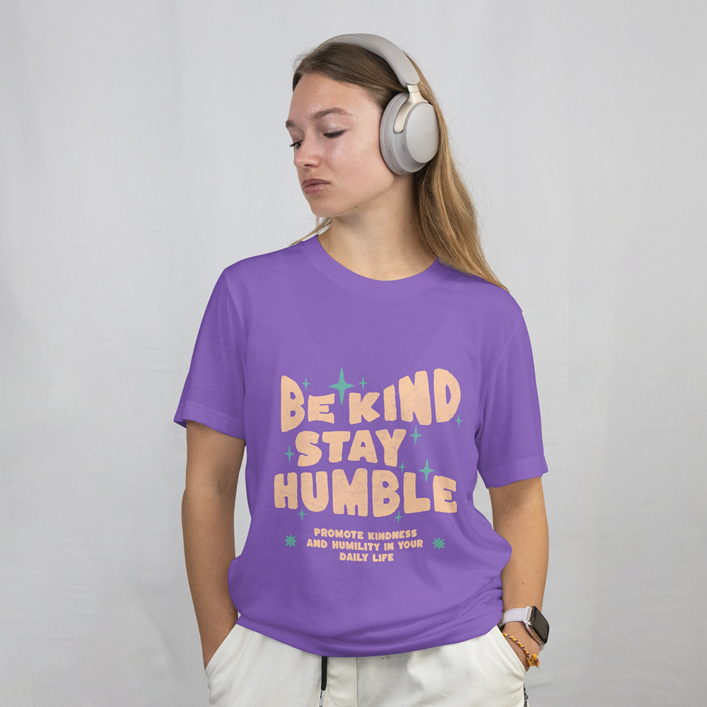 Be Kind Stay Humble T-Shirt