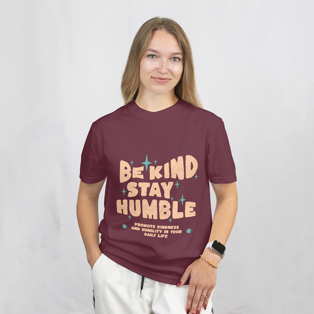 Be Kind Stay Humble T-Shirt