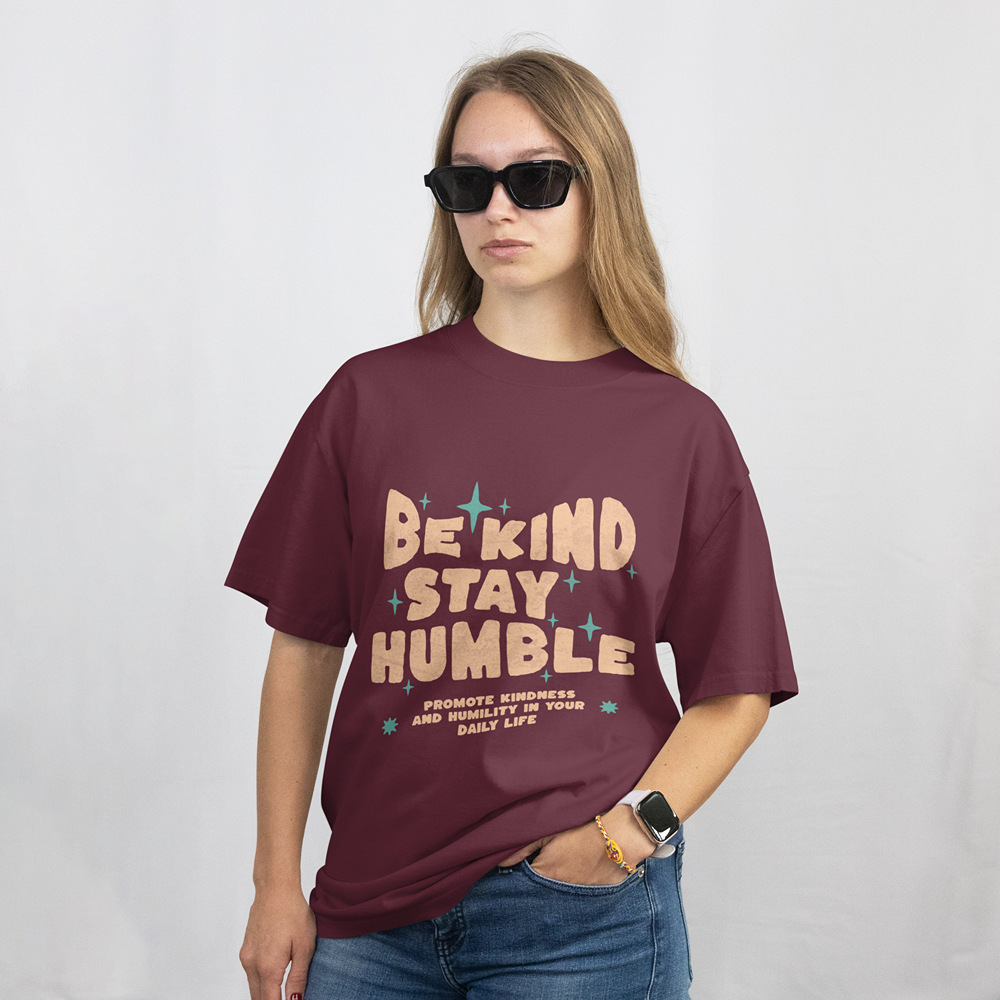 Be Kind Stay Humble T-Shirt