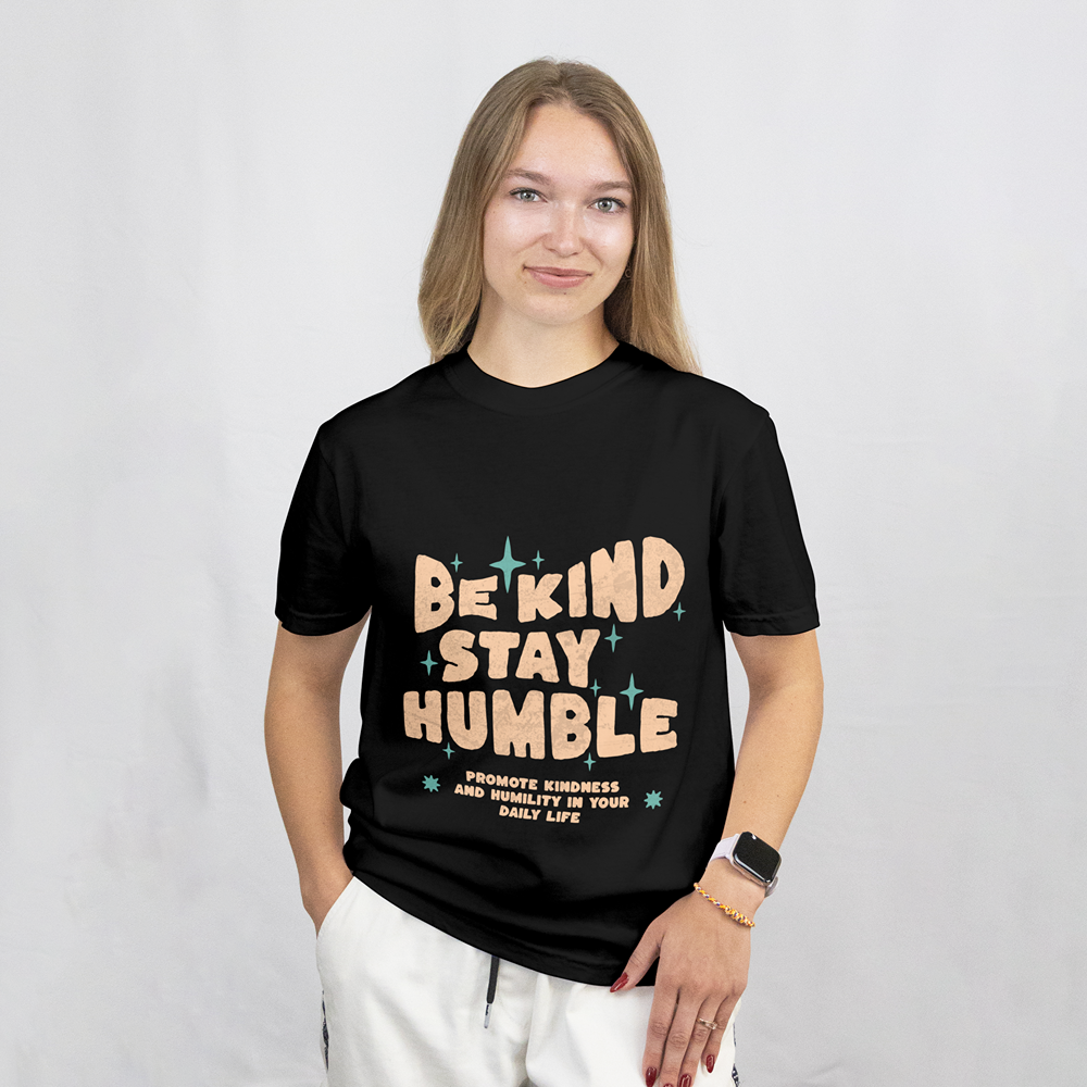 Be Kind Stay Humble T-Shirt