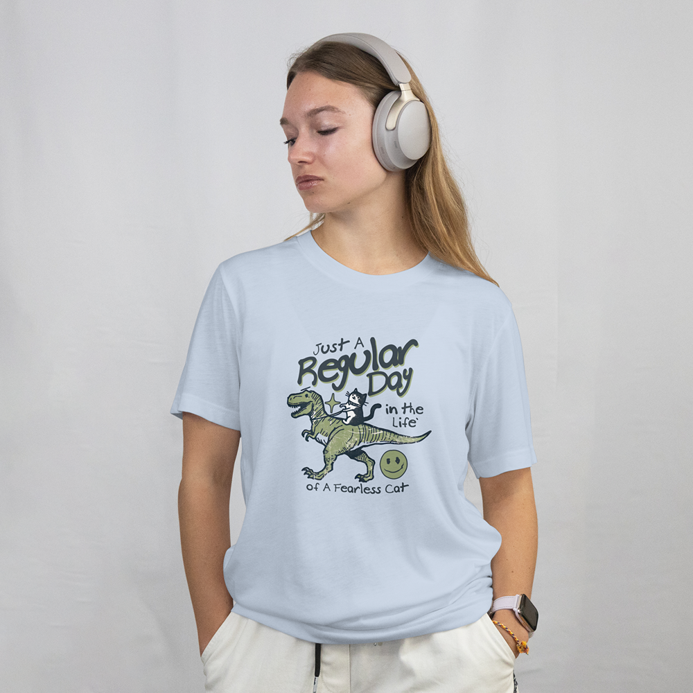 Just a Regular Day in the Life of a Fearless Cat T‑Shirt