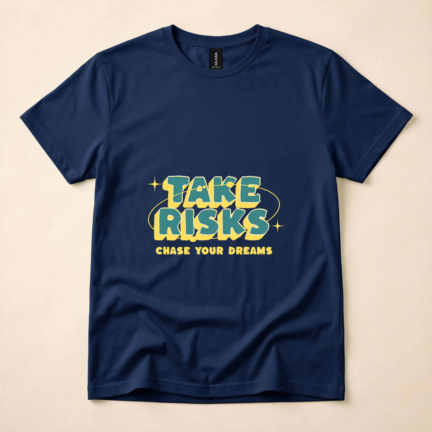 Take Risks, Chase Your Dreams T-Shirt