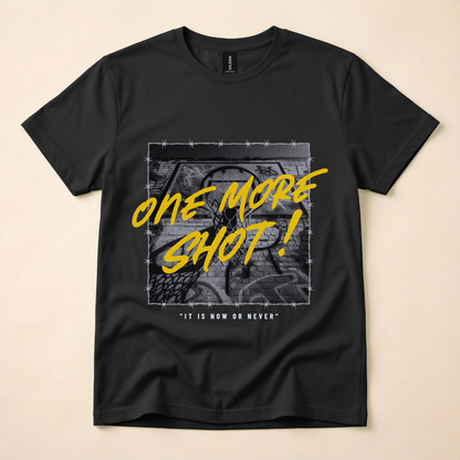 One More Shot! T-Shirt
