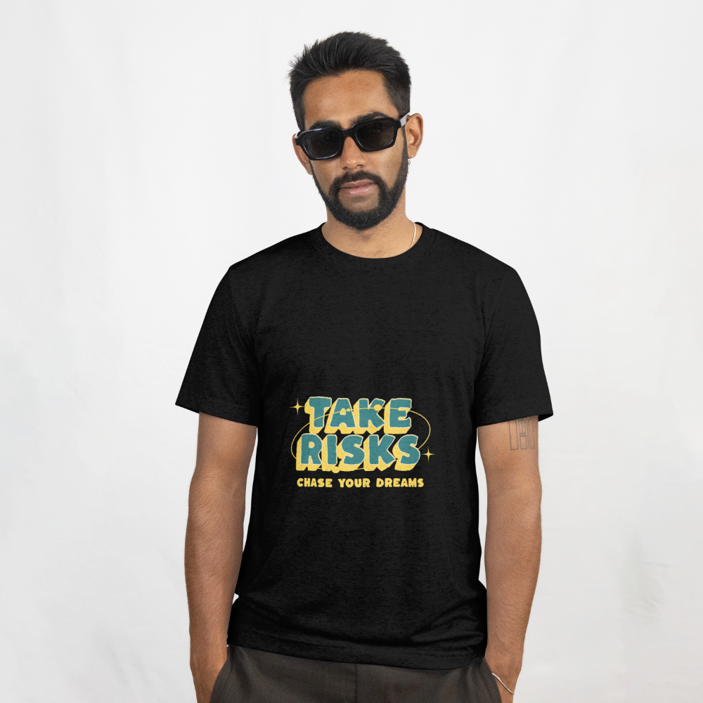 Take Risks, Chase Your Dreams T-Shirt