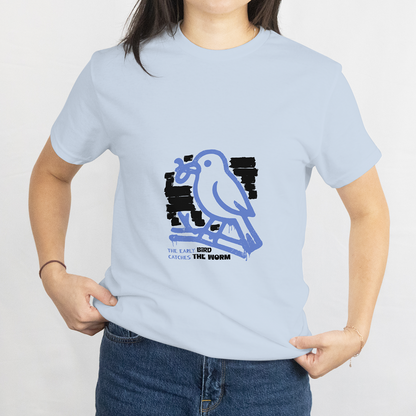 The Early Bird Catches The Worm T-Shirt