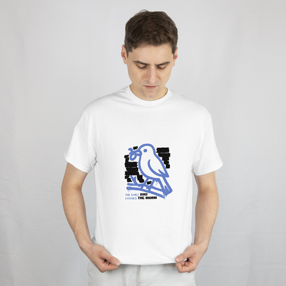 The Early Bird Catches The Worm T-Shirt