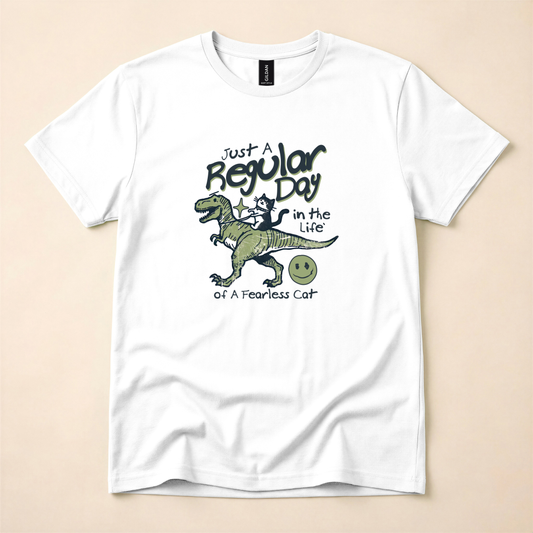 Just a Regular Day in the Life of a Fearless Cat T‑Shirt