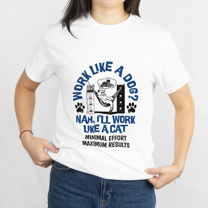 Work Like a Cat T-Shirt