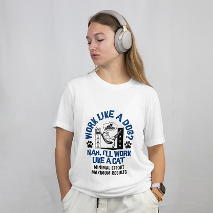 Work Like a Cat T-Shirt