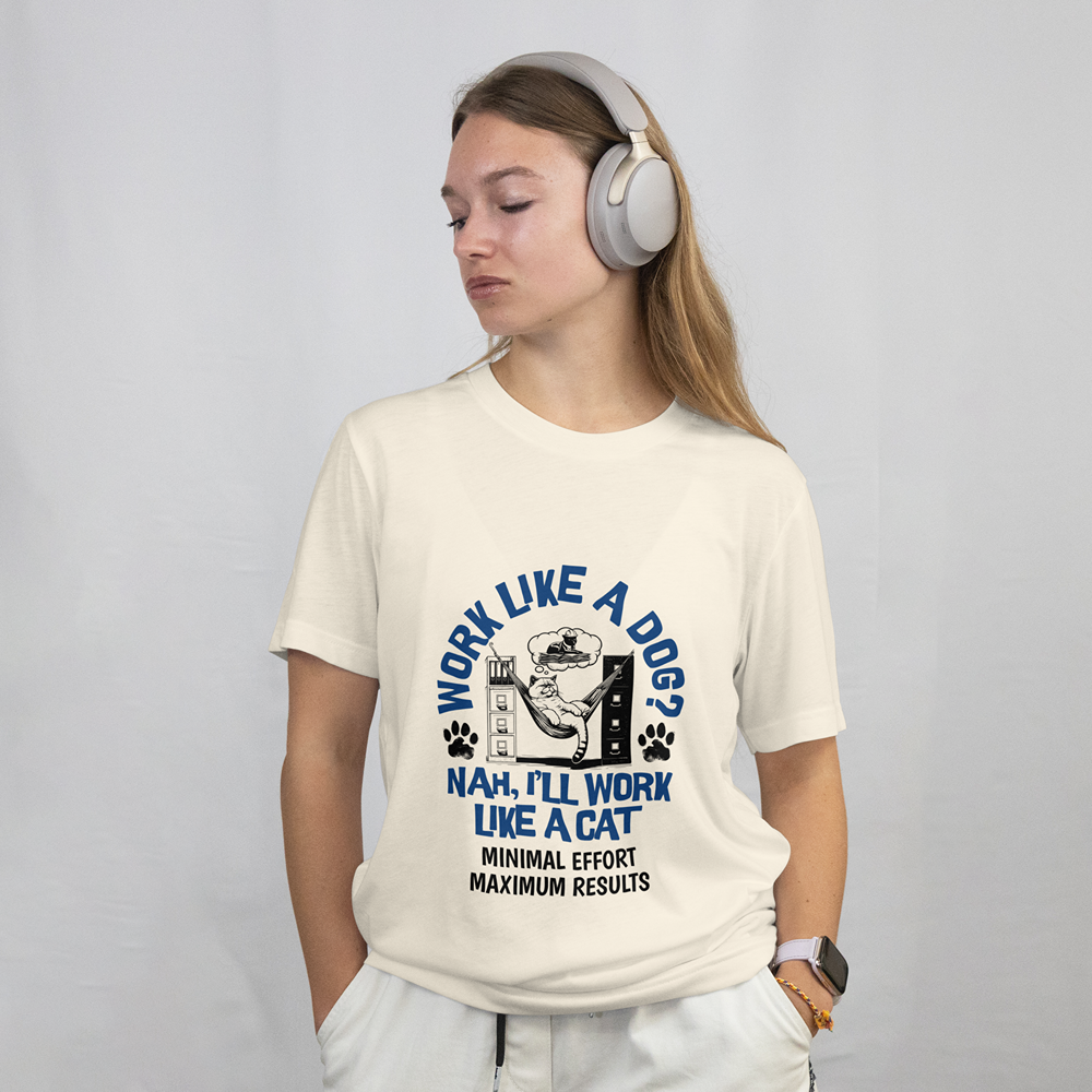 Work Like a Cat T-Shirt