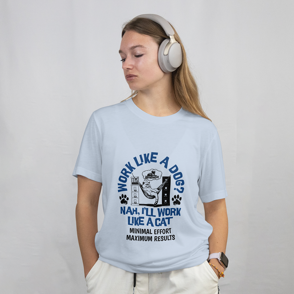 Work Like a Cat T-Shirt