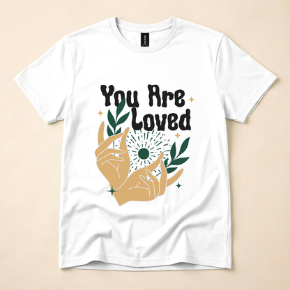 You Are Loved T-Shirt
