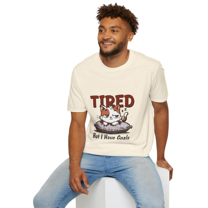 Tired But I Have Goals T-Shirt