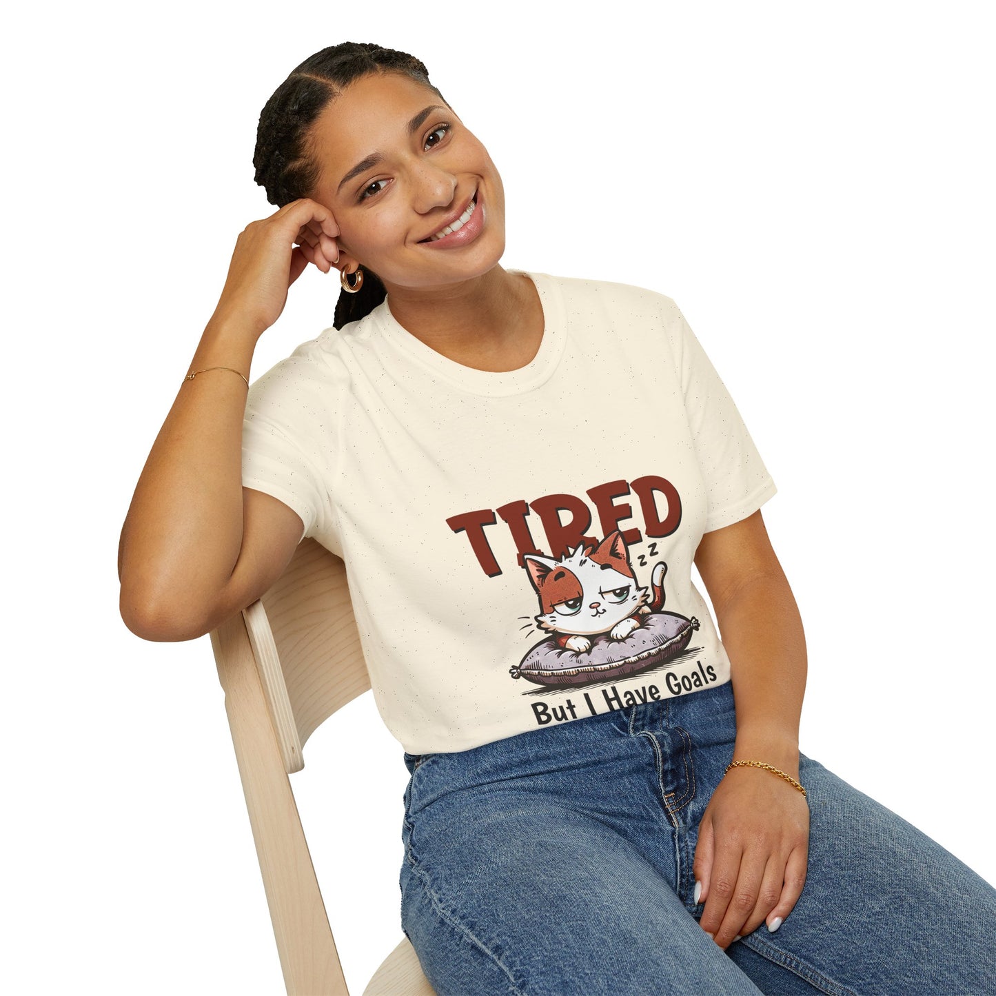 Tired But I Have Goals T-Shirt